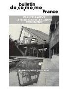 Riccardo Forte, Richard Klein - Bulletin Docomomo France numéro spécial Claude Parent: La pensée subversive, l'oeuvre perturbatrice