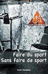 Yann Morenas - Faire du sport sans faire de sport