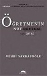 Vehbi Vakkasoglu - Ögretmenin Not Defteri 1