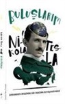 Nikola Tesla - Zamanin Ötesinde Bir Mucidin Özyasamöyküsü