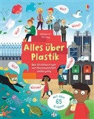 Katie Daynes, Marie-Eve Tremblay - Alles über Plastik