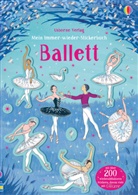 Kirsteen Robson, Desideria Guicciardini - Mein Immer-wieder-Stickerbuch: Ballett