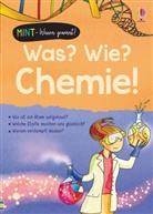 Ale Frith, Alex Frith, Dr Lisa Jane Gillespie, Dr. Lisa Jane Gillespie, Lisa J. Gillespie, Lisa Jane Gillespie... - MINT - Wissen gewinnt! Was? Wie? Chemie!