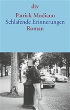 Patrick Modiano - Schlafende Erinnerungen