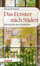 Maaike de Haardt, Maaike de Haardt - Das Fenster nach Süden