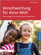 Maria Montessori - Verantwortung für diese Welt