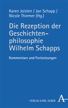 Karen Joisten, Ja Schapp, Jan Schapp, Nicole Thiemer - Die Rezeption der Geschichtenphilosophie Wilhelm Schapps
