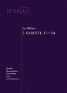 Ilse Müllner, Ulrich Berges, Christoph Dohmen, Ludger Schwienhorst-Schönberger - Herders Theologischer Kommentar zum Alten Testament: 2 Samuel 11-24