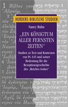 Nancy Rahn - "Ein Königtum aller fernsten Zeiten"