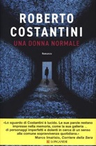 Roberto Costantini - Una donna normale