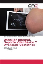 Mayra Yoconda Álvarez Álvarez, José Ivo Osca Contreras Briceño, José Ivo Oscar Contreras Briceño, Angela Quintero, Angela María Quintero - Atención Integral, Soporte Vital Básico Y Avanzado Obstétrico