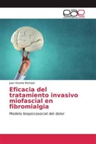 Juan Vicente Mampel - Eficacia del tratamiento invasivo miofascial en fibromialgia