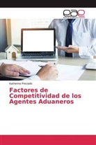 Katherine Preciado - Factores de Competitividad de los Agentes Aduaneros