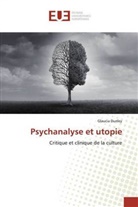 Glaucia Dunley - Psychanalyse et utopie