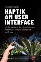 Sebastian Sprenger - Haptik am User Interface