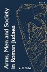 Guy D Stiebel, Guy D. Stiebel, Guy D. (Tel-Aviv University Stiebel, Stiebel Guy D. - Arms, Men and Society in Roman Judaea
