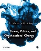 Richard Badham, Richard J. Badham, Richard J. J. Badham, Badham Richard J., David Buchanan, David A. Buchanan... - Power, Politics, and Organizational Change