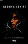 Metin Hakverdioglu - Medusa Etkisi
