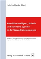 Heinric Hanika, Heinrich Hanika - Künstliche Intelligenz, Robotik und autonome Systeme in der Gesundheitsversorgung