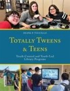 Diane P Tuccillo, Diane P. Tuccillo, Tuccillo Diane P., Diane P. Tuccillo - Totally Tweens and Teens