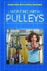 Ronald Machut - Working with Pulleys