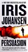 Iris Johansen - The Persuasion