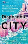 Mario Alejandro Ariza - Disposable City