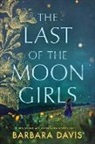 Barbara Davis - The Last of the Moon Girls