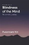 Pusonnam Yiri - Blindness of the Mind: No One is Useless