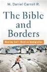 Carroll R M Daniel, M. Daniel Carroll R., Carroll R. M. Daniel - Bible and Borders