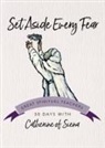 Catherine Of Siena, John Kirvan - Set Aside Every Fear