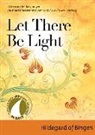 Hildegard Of Bingen, John Kirvan - Let There Be Light