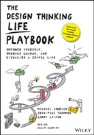 Larry Leifer, Leifer Larry, M Lewrick, Michae Lewrick, Michael Lewrick, Michael Thommen Lewrick... - Design Thinking Life Playbook