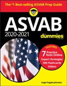 Angela Papple Johnston, Angie Papple Johnston - 2020 / 2021 Asvab for Dummies With Online Practice