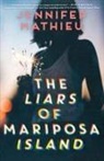 Jennifer Mathieu - Liars of Mariposa Island