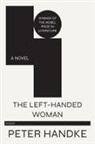Peter Handke - Left-Handed Woman