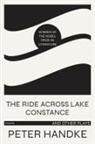 Peter Handke - Ride Across Lake Constance and Other Plays