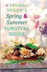 Lisa van den Boomen - The Frugal Vegan's Spring & Summer Survival Guide