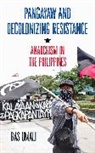 Bas Umali, Gabriel Kuhn - Pangayaw and Decolonizing Resistance