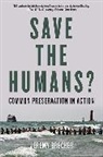 Jeremy Brecher - Save The Humans?