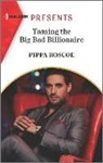Pippa Roscoe - Taming the Big Bad Billionaire