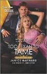Janice Maynard - Too Texan to Tame