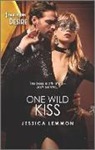 Jessica Lemmon - One Wild Kiss