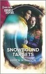 Karen Whiddon - Snowbound Targets