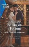 Nancy Robards Thompson - Betting on a Fortune
