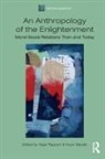 Nigel Rapport, Huon Wardle, Andrew Irving, Nigel Rapport, Huon Wardle, Wardle Huon - An Anthropology of the Enlightenment