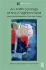 Nigel Rapport, Huon Wardle, Andrew Irving, Nigel Rapport, Huon Wardle, Wardle Huon - An Anthropology of the Enlightenment