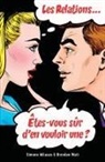 Simon Milasas, Simone Milasas, Brendon Watt - Les relations... Êtes-vous sûr d'en vouloir une? (French)