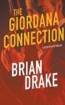 Brian Drake - The Giordana Connnection
