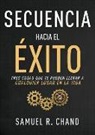 Samuel R Chand, Samuel R. Chand - Secuencia Hacia El Éxito